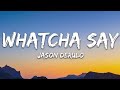 Jason Derulo - Whatcha Say (Lyrics) - Taj Tracks