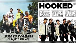 &quot;Hooked On You&quot; - Mashup of Why Don&#39;t We/PRETTYMUCH