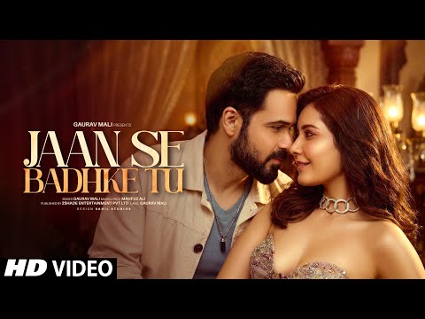New Song | Jaan Se Badhke Tu | Emraan Hashmi | Raashii Khanna | New Hindi Song | New Song 2026