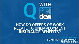 How do Offers of Work Relate to Unemployment Insurance Benefits