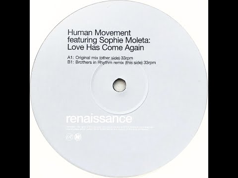 Human Movement feat. Sophie Moleta • Love Has Come Again (Original Mix) (2001)