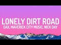 Dax Maverick City Music Nick Day Lonely Dirt Road Lyrics