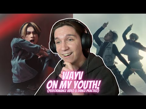 DANCER REACTS TO WayV | 'On My Youth' Performance Video & Dance Practice