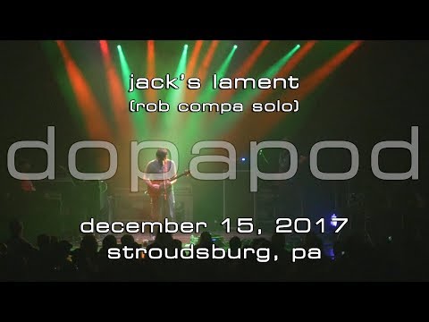 Dopapod (Rob Compa solo): Jack's Lament - 2017-12-15 - Sherman Theater; Stroudsburg, PA