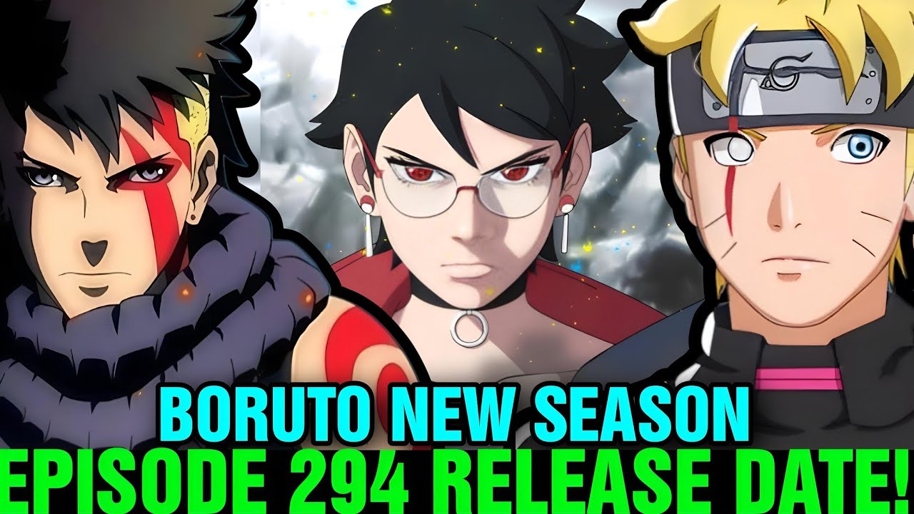 BORUTO EPISODE 294 ENGLISH SUB RELEASE DATE - [Situation] - Boruto Two Blue Vortex Anime Rls Date!