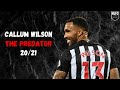 Callum Wilson | The Predator | Skills & Goals 20/21