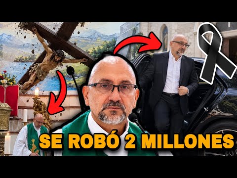 😨 EL PADRE QUE LE CAYÓ LA CRUZ SE ROBÓ 2 MILLONES DE DOBLES DE LA IGLESIA ⛪️