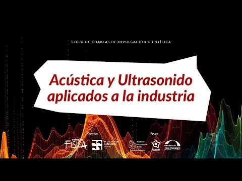 Miniatura del coloquio Acústica y Ultrasonido Aplicados a la Industria
