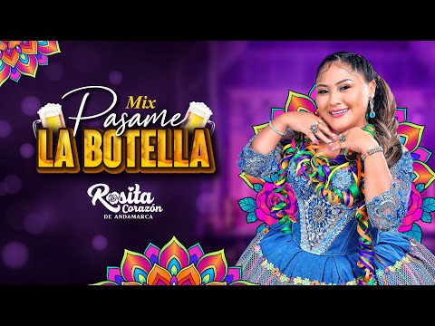 🎶 Rosita Corazón de Andamarca - Mix Pásame la Botella (Carnavales 2025) | Video Oficial 🎶