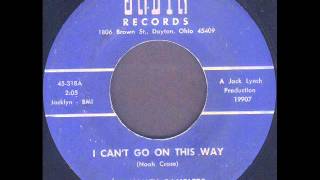 The Valley Ramblers ~ I Can't Go On This Way (1967)