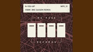 N-You-Up - Vibin' (Saison Remix) video