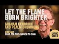 Let The Flame Burn Brighter - Graham Kendrick & Psalm Drummers - Lyric Video