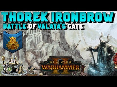 Thorek Ironbrow Lore + End Times: Battle of Valaya's Gate | Total War: Warhammer 2