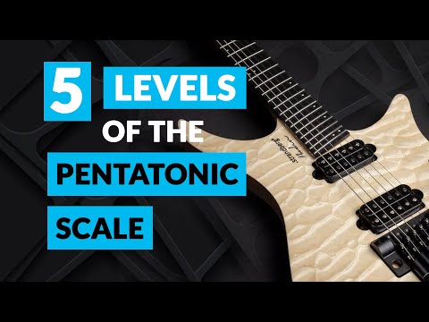 5 levels of the pentatonic scale - Zero to Hero