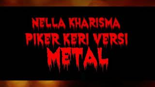 Download lagu PIKIR KERI-Via Vallen/Nella Kharisma cover METAL mp3