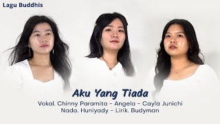 Download lagu Aku Yang Tiada - Vokal. Angela - Chinny - Cayla - Cipta. Huniyady & Budyman mp3 Download lagu Aku Yang Tiada - Vokal. Angela - Chinny - Cayla - Cipta. Huniyady & Budyman mp3