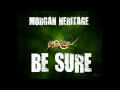 Morgan Heritage "Be Sure" - Tengboi6 Morgan Heritage "Be Sure"