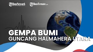 Gempa Bumi Berkekuatan 5,1 SR Guncang Halmahera Utara, BMKG Sebut Tak Berpotensi Tsunami