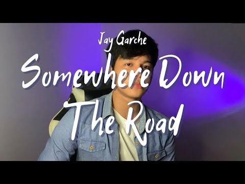 Jay Garche - Somewhere Down The Road (Barry Manilow | Cover)