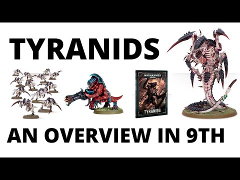 Tyranids - an Army Overview in 9th Edition - Warhammer 40K Tyranid Codex Review
