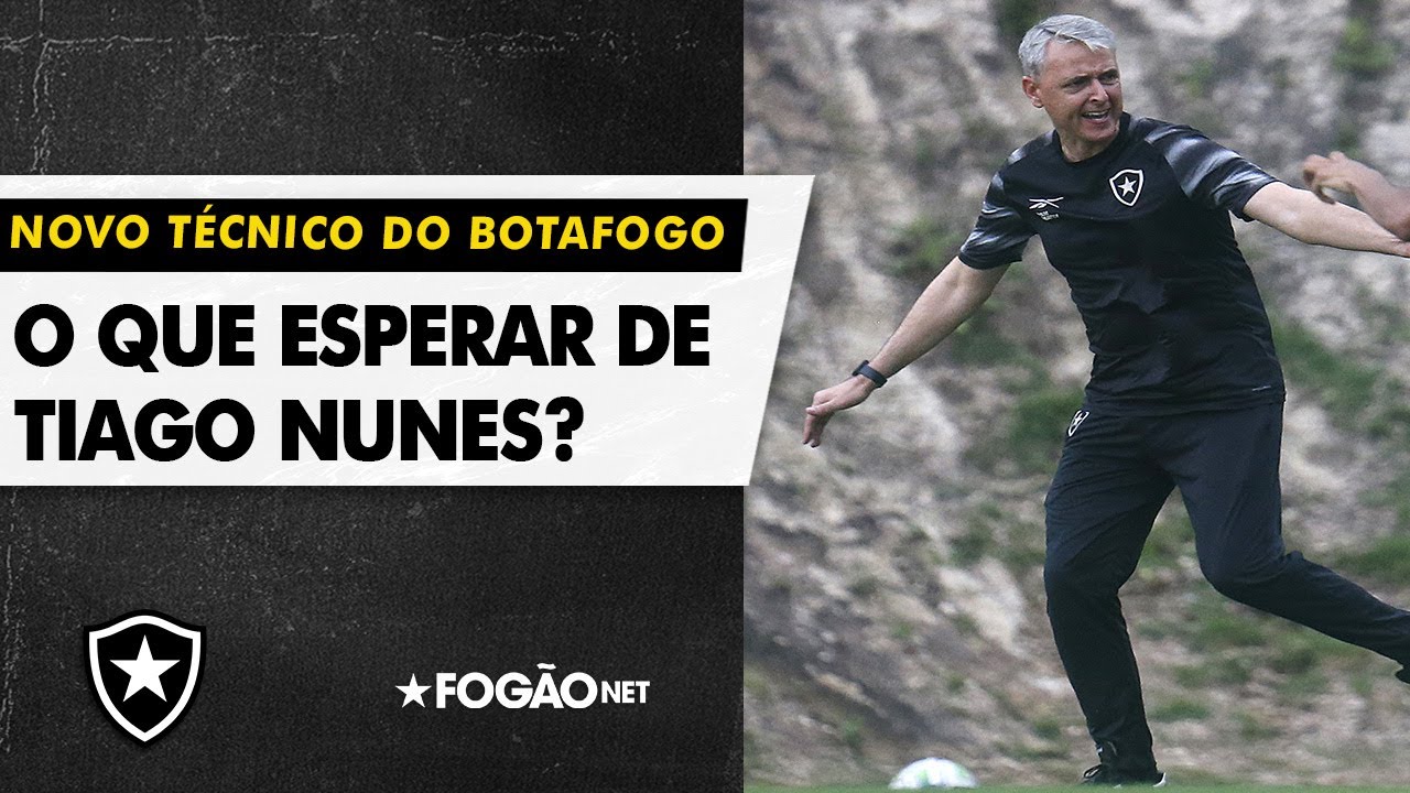 VÍDEO | O que esperar de Tiago Nunes no comando do Botafogo?