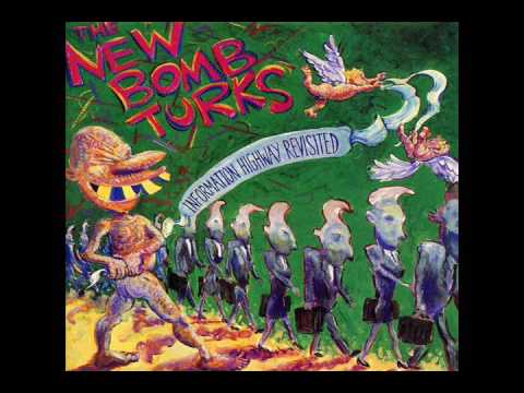 New Bomb Turks - Information Highway Revisited (Full Album)