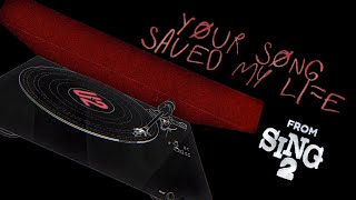 U2 - Your Song Saved My Life (From Sing 2) - Official Lyric Video