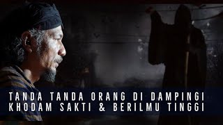 Download lagu Tanda Tanda Orang didampingi Khodam Berilmu Tinggi & Berenergi Besar mp3