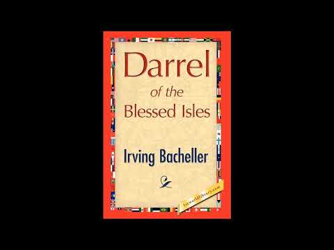 Darrel of the Blessed Isles by Irving Bacheller — free full audiobook