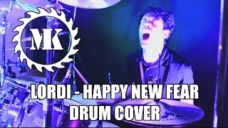 LORDI - Happy New Fear - Drum Cover by Mr.Killjoy