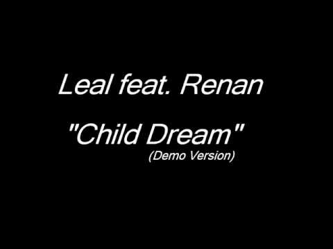 Fernando Leal feat. Renan - Child Dream (Demo Version)
