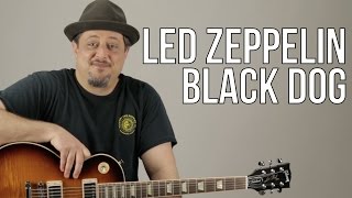 Led Zeppelin Black Dog Guitar Lesson + Tutorial