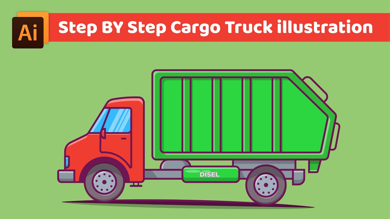 Adobe illustrator tutorial- Cargo Truck illustration design