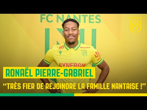Ronaël Pierre-Gabriel : "Très fier de rejoindre la famille nantaise !"