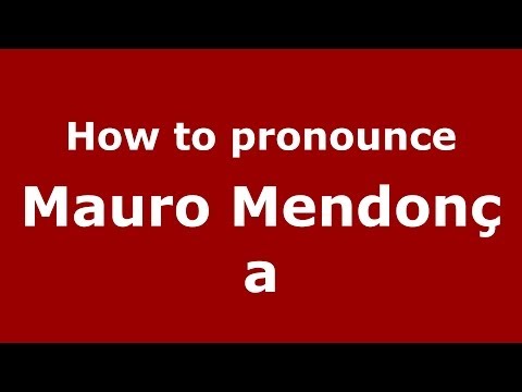 How to pronounce Mauro Mendonça (Brazilian/Portuguese) - PronounceNames.com