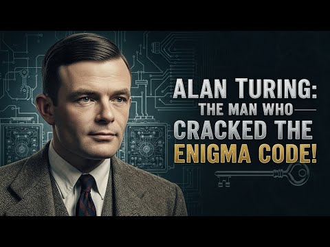Alan Turing: The Man Who Cracked the Enigma Code! (1912–1954)