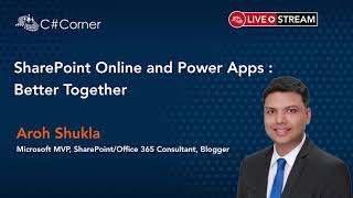 SharePoint Online and Power Apps : Better Together - Power Platform Virtual Conference
