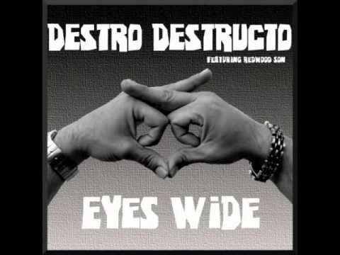 Destro Destructo - Eyes Wide ft. Redwood Son