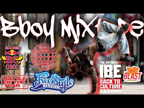 The Ultimate B-Boy Mixtape 2025 | Soundtrack of the World’s Biggest Breaking Battles