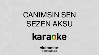Sezen Aksu - Canımsın Sen (Karaoke)