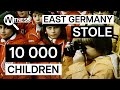 GDR: East Germany's Stolen Children | Soviet Union History Documentary