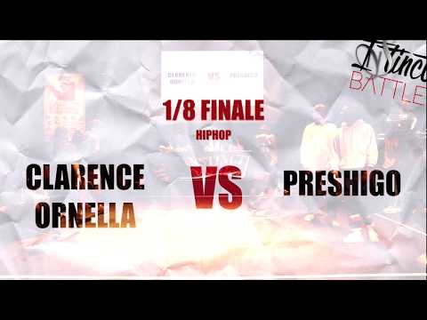 Instinct Battle 7   1 8 Finale Hiphop   Clarence Ornella Vs Preshigo