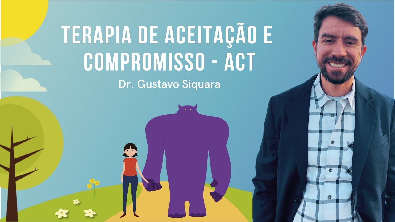 Terapia de Aceitação e Compromisso - Visão geral