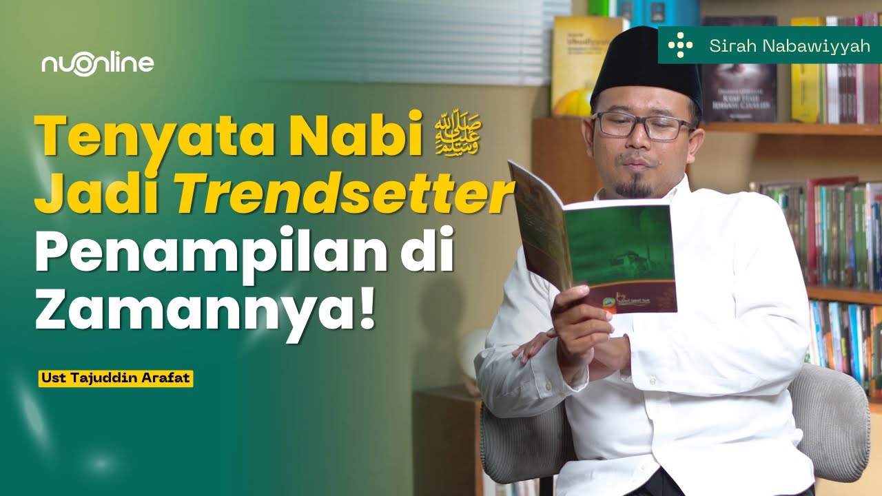 Sifat Fisik Nabi Muhammad dan Sunnahnya dalam Berpakaian
