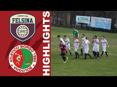 Highlights Felsina - Atletico Borgo 18^ giornata di Seconda Categoria 2021/22