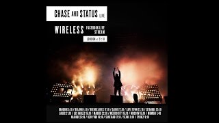 Chase &amp; Status - Wireless in London [Facebook Live Stream]