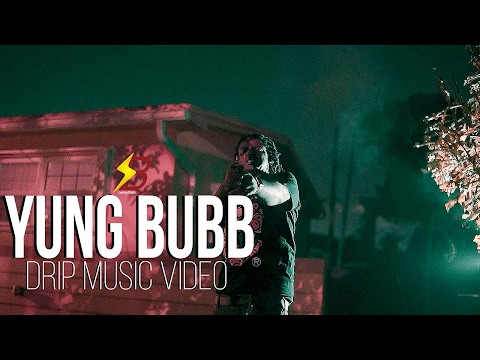 Yung Bubb - Drip ( Official Video )