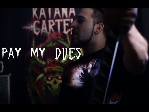 Katana Cartel   Pay My Dues Official Music Video