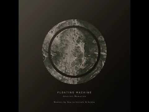 floating machine - Digital Conspiracy (Azidax Remix)
