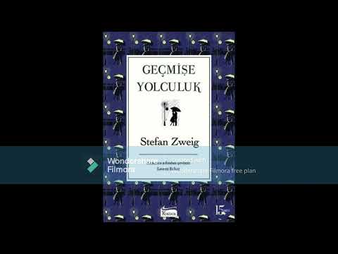 Stefan Zweig - Geçmişe Yolculuk (Sesli Kitap)
